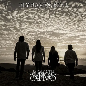 Fly Raven, Fly! (Acoustic Version) by Beneath My Sins