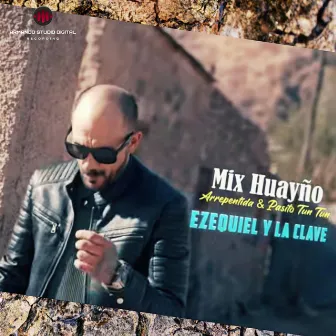 Mix Huayño: Arrepentida / Pasito Tun Tun by Ezequiel Y La Clave