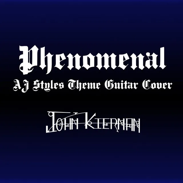 Phenomenal (AJ Styles' Theme)