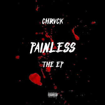 Painless by Chrvck