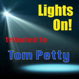 Lights On! Tributed to Tom Petty by The Insurgency