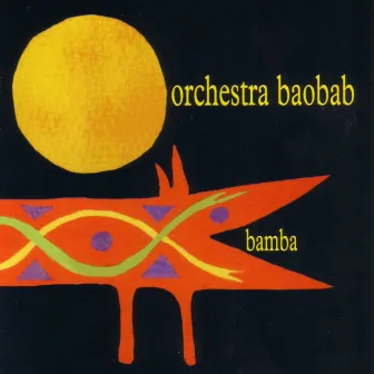 Bamba by Orchestra Baobab