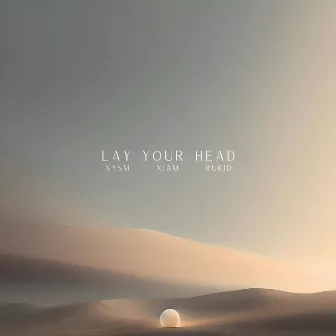 Lay Your Head by Rukid