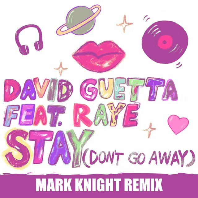 Stay (Don't Go Away) [feat. Raye] - Mark Knight Remix