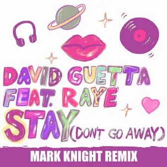 Stay (Don't Go Away) [feat. Raye] [Mark Knight Remix] by The FaNaTiX