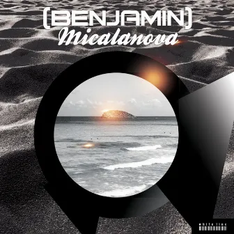 Micalanova by DJ Benjamin