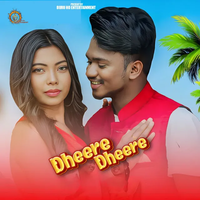 Dheere Dheere