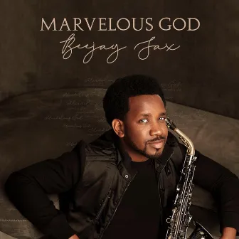 Marvelous God by Beejay Sax