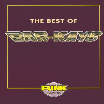 The Best Of The Bar-Kays by The Bar-Kays