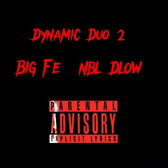 Dynamic Duo 2 by Big Fe