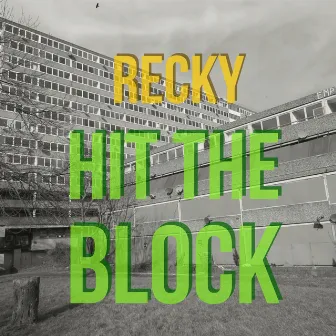 Hit The Block by Recky