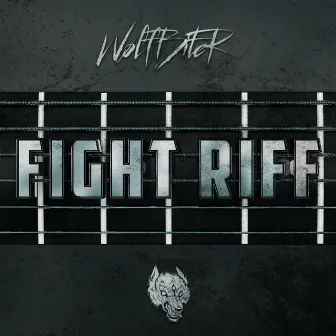 Fight Riff by WOLFBITER