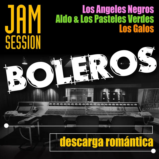 Boleros Jam Session: Descarga Romántica