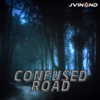 Confused Road by Jey Vinand