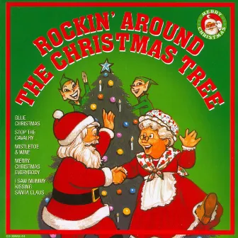 Rockin' Around The Christmas Tree by The Mistletoe Singers