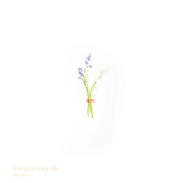 Always With Me (Song for Anxiety)