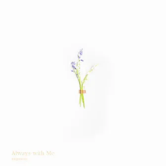 Always With Me (Song for Anxiety) by iAmSon