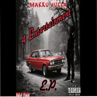 4 Entertainment by Marko Dolla