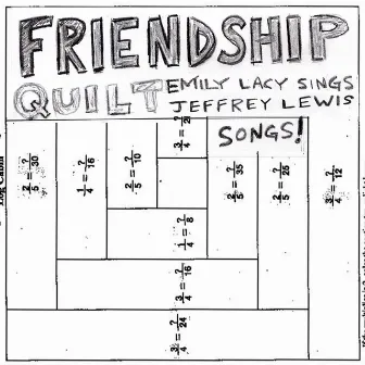 Friendship Quilt: Emily Lacy Sings Jeffrey Lewis Songs by Emily Lacy