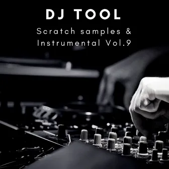 Scratch Samples & Instrumental Vol.9 by DJ Tool