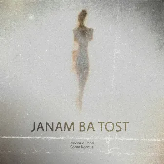 Janam Ba Tost by Masoud Paad