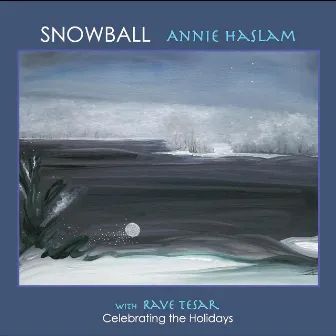 Snowball by Annie Haslam