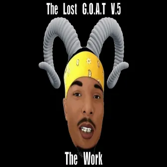 The Lost G.O.A.T V.5 by Jinx Da Rebel