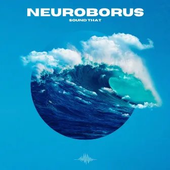 Sound That by Neuroborus