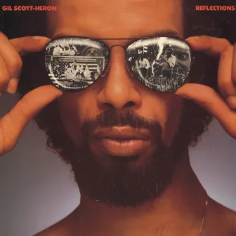 Reflections by Gil Scott-Heron