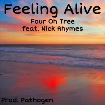 Feeling Alive by Four Oh Tree