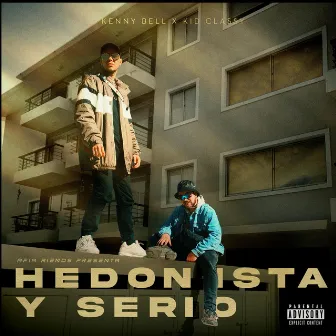 Hedonista y Serio by Kid Classy