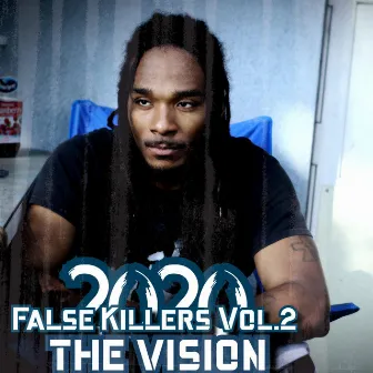 False Killers, Vol. 2: the Vision by Dame Stacks