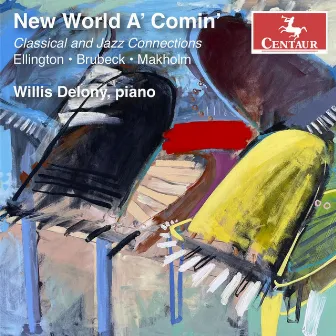 New World A' Comin' by Willis Delony