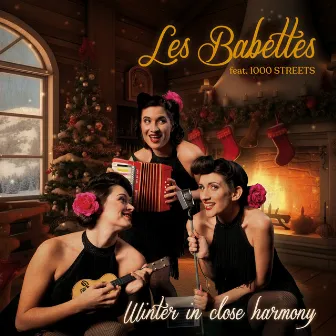 Winter in Close Harmony by Les Babettes