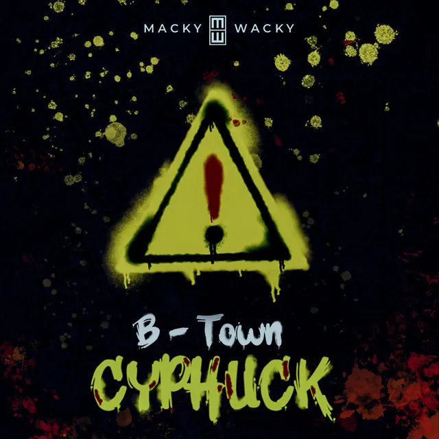 B-Town Cyphuck