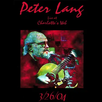 Peter Lang Live At Charlotte's Web by Peter Lang