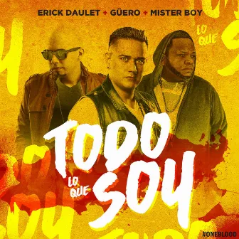 Todo Lo Que Soy by Mister Boy