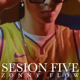 Sesion Five by Zonny Flow