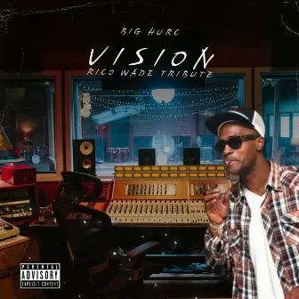 Vision:A Rico Wade Tribute by BIG HURC