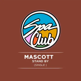 Stand By by Mascott