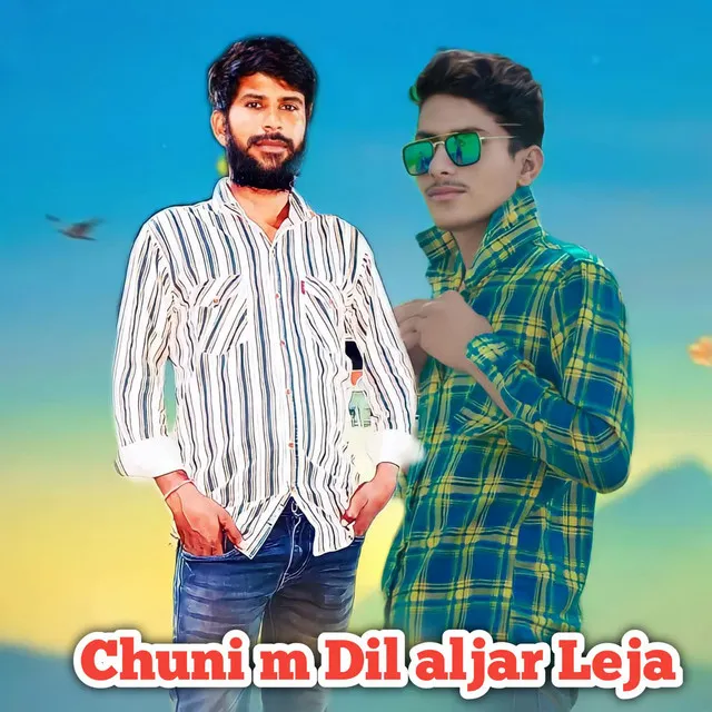 Chuni m Dil aljar Leja