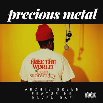 Precious Metal by Archie Green