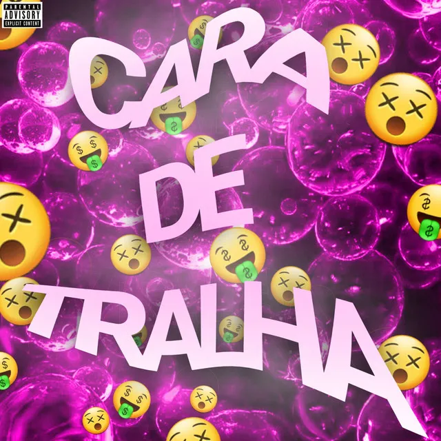 CARA DE TRALHA