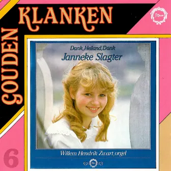 Gouden Klanken, Vol. 6 by Janneke Slagter