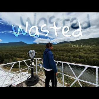 Wasted by Proph3tZ