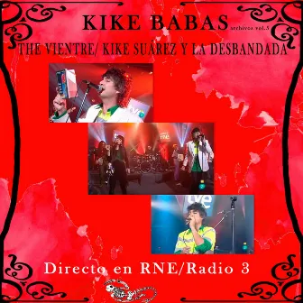 Directo En Rne / Radio 3 (Archivos, Vol. 5) by Kike Suárez & La Desbandada