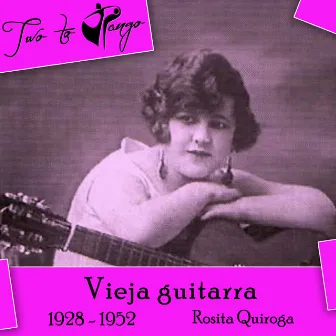 Vieja guitarra (1928 - 1952) by Rosita Quiroga