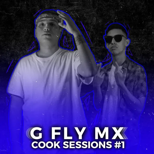 G Fly MX | Cook Sessions #1