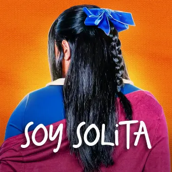 Soy Solita by Blogueirinha