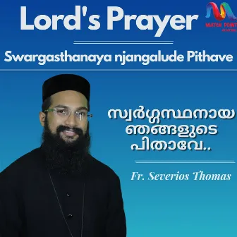 Swargasthanaya Njangalude Pithave - Single by Fr Severios Thomas